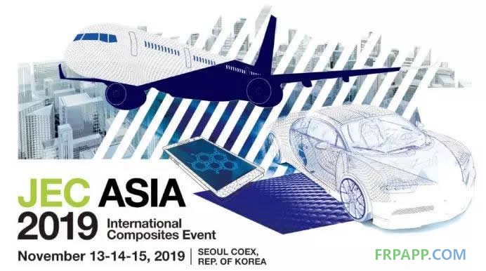 JEC Asia2019 開啟亞太地區(qū)復(fù)材市場新篇章！
